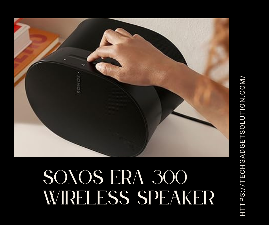 3. Sonos Era 300 Wireless Speaker %