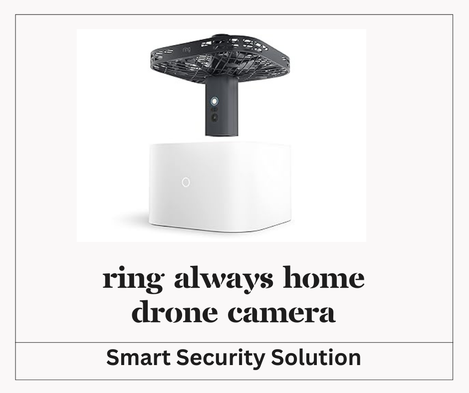 4. Ring Always Home Drone Camera Smart Security Solution %