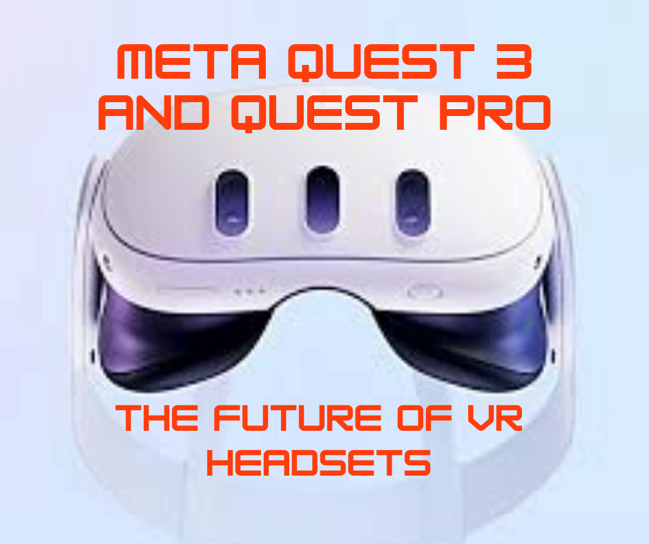 Meta-Quest-3-and-Quest-Pro-The-Future-of-VR-Headsets