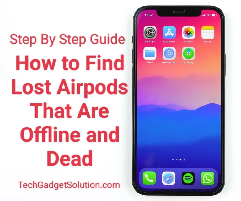 Step-by-Step Guide how to find lost airpods that are offline and dead