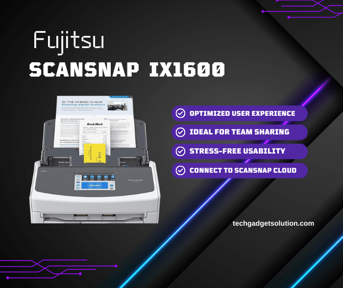 Fujitsu ScanSnap iX1600 Embracing a Paperless Approach